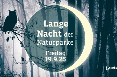Lange Nacht der Naturparke - eine österreichweite Aktion, © Verein Naturparke Österreich